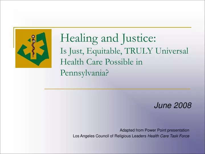 healing and justice is just equitable truly universal health care possible in pennsylvania