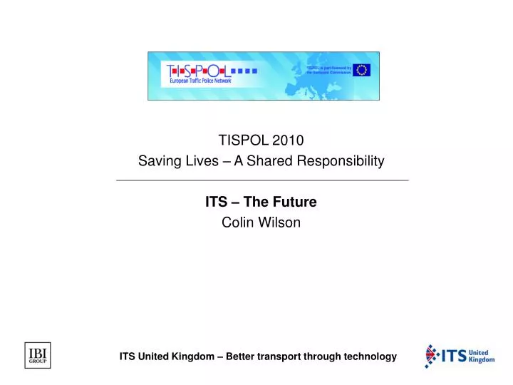 tispol 2010 saving lives a shared responsibility its the future colin wilson