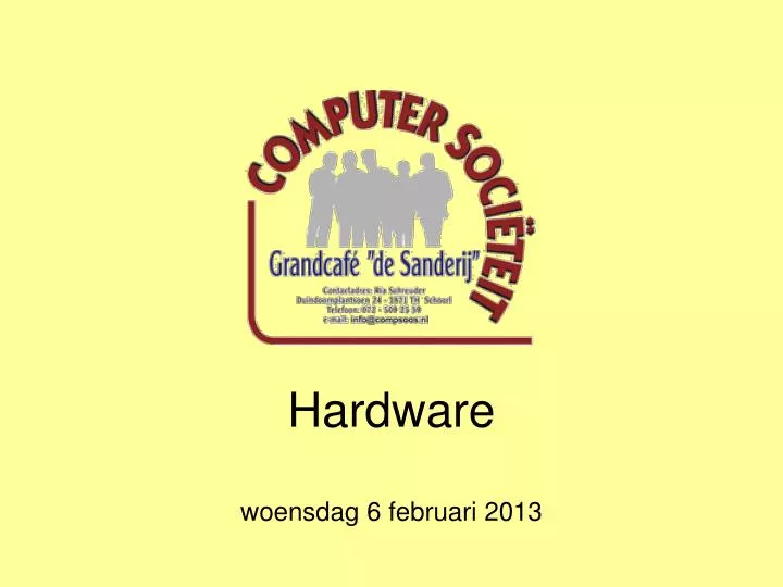 hardware woensdag 6 februari 2013