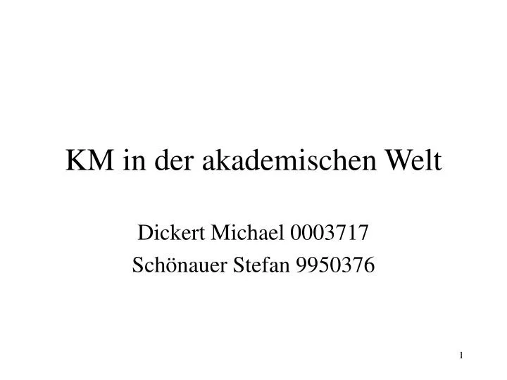 km in der akademischen welt