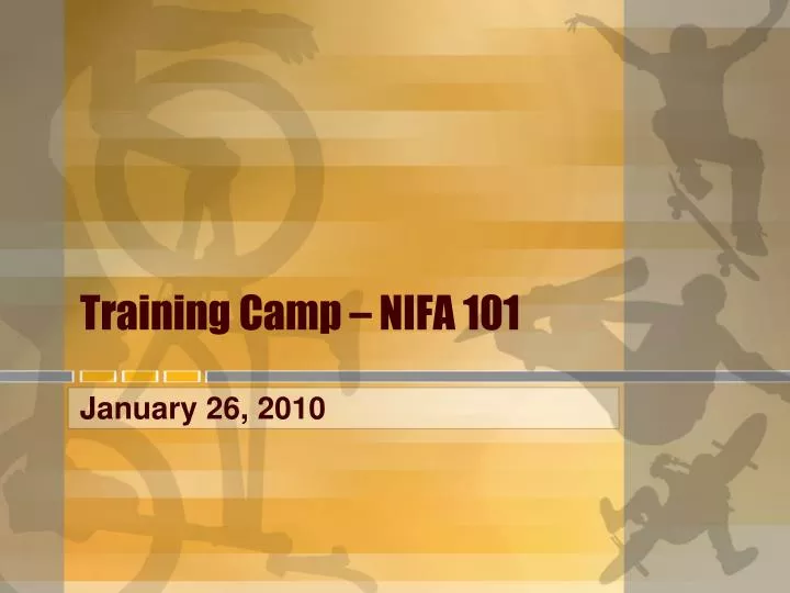 training camp nifa 101