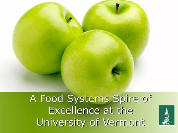 a food systems spire of excellence at the university of vermont