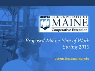 Proposed Maine Plan of Work Spring 2010