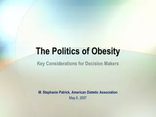 The Politics of Obesity