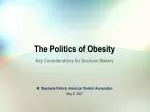 The Politics of Obesity