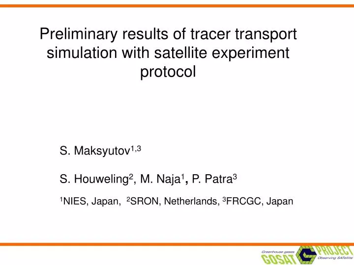 preliminary results of tracer transport simulation with satellite experiment protocol