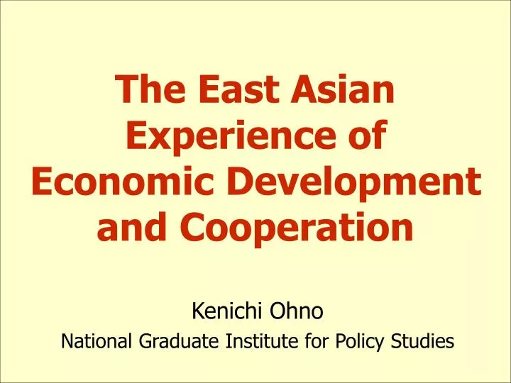 the east asian experience of economic development and cooperation