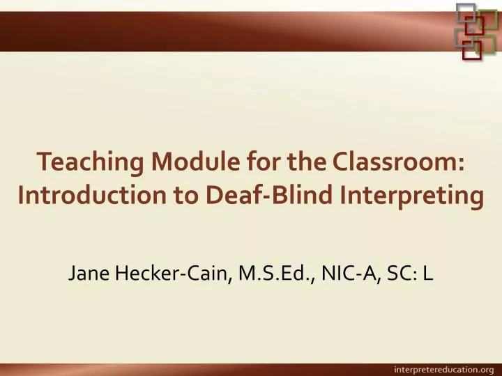 teaching module for the classroom introduction to deaf blind interpreting