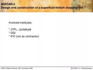 NUSTAR-5 Design and construction of a superfluid-helium stopping cell