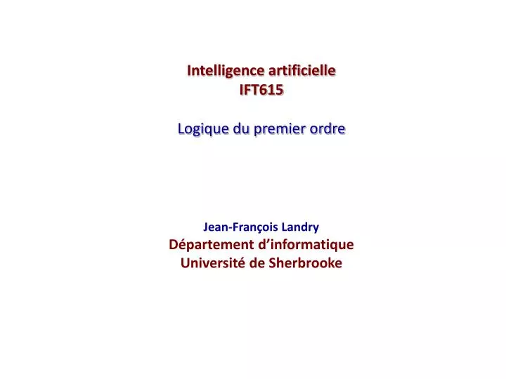 intelligence artificielle ift615 logique du premier ordre