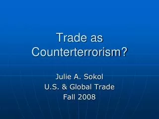 Trade as Counterterrorism?