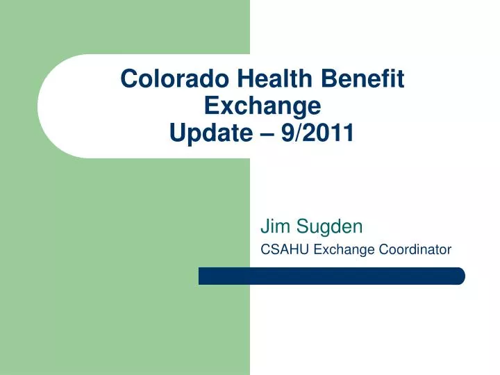 colorado health benefit exchange update 9 2011