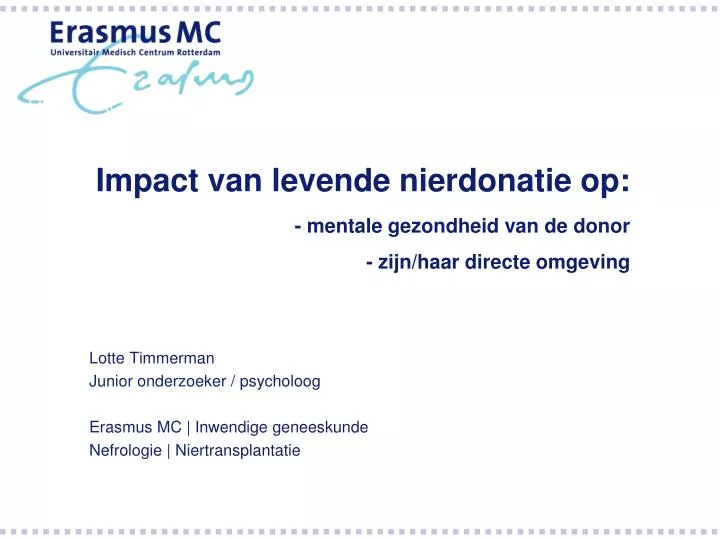 impact van levende nierdonatie op mentale gezondheid van de donor zijn haar directe omgeving