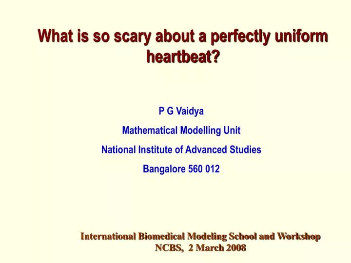 what is so scary about a perfectly uniform heartbeat