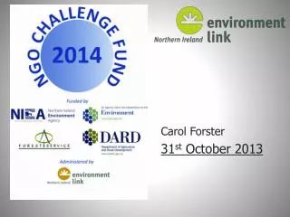 Carol Forster 31 st October 2013