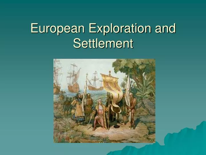 european exploration and settlement