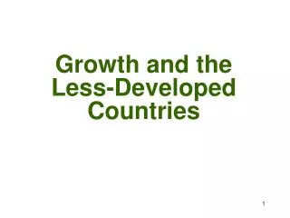Growth and the Less-Developed Countries