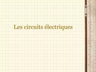 les circuits lectriques