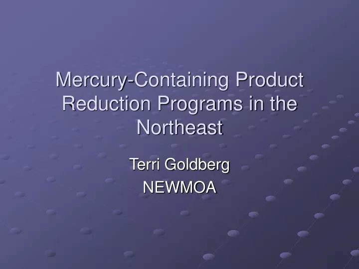mercury containing product reduction programs in the northeast