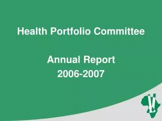 Health Portfolio Committee Annual Report 2006-2007