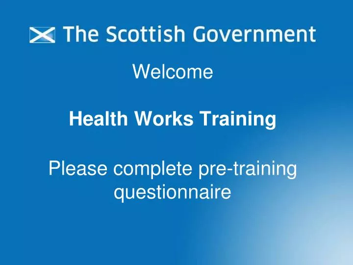 welcome health works training please complete pre training questionnaire
