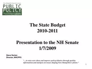 The State Budget 2010-2011 Presentation to the NH Senate 1/7/2009
