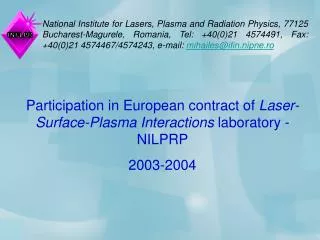 Participation in European contract of Laser-Surface-Plasma Interactions laboratory - NILPRP