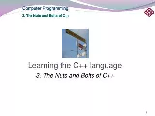 Learning the C++ language 3. The Nuts and Bolts of C++