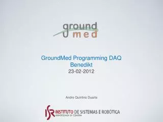 GroundMed Programming DAQ Benedikt 23-02-2012