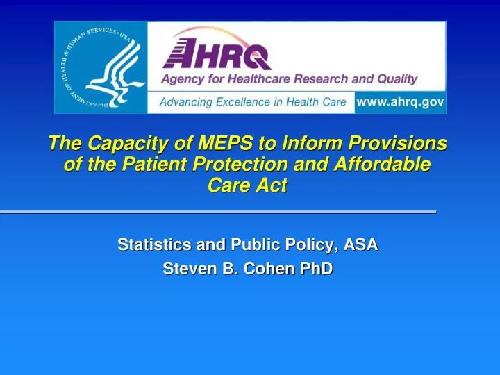 the capacity of meps to inform provisions of the patient protection and affordable care act