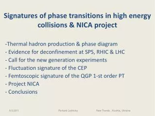 Signatures of phase transitions in high energy collisions &amp; NICA project