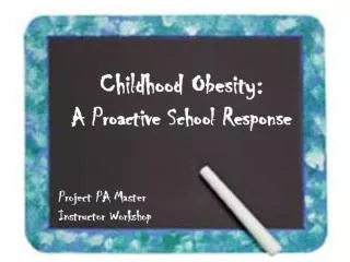 Childhood Obesity: A Proactive School Response