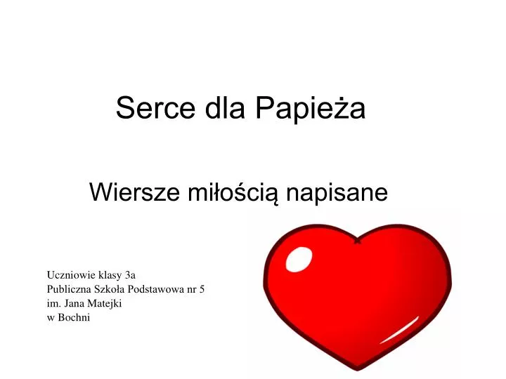 serce dla papie a