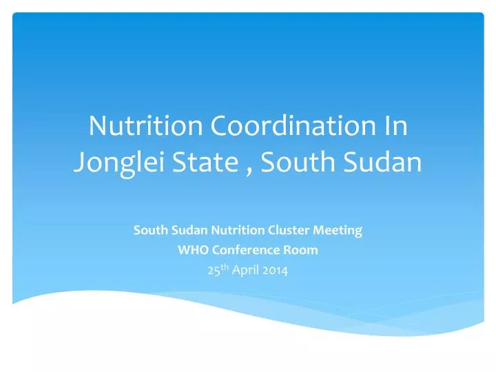 nutrition coordination in jonglei state south sudan