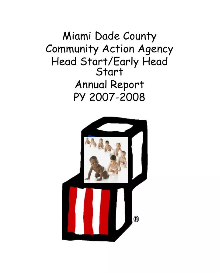 miami dade county community action agency head start early head start annual report py 2007 2008