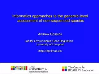 Informatics approaches to the genomic-level assessment of non-sequenced species