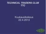 TECHNICAL TRADERS CLUB TTC - slide 1