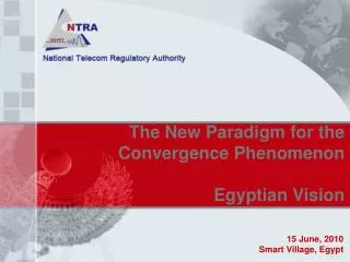 The New Paradigm for the Convergence Phenomenon Egyptian Vision