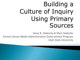 Building a Culture of Inquiry Using Primary Sources