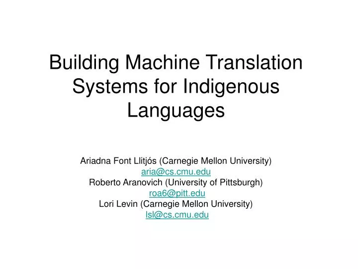 building machine translation systems for indigenous languages
