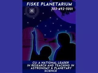 Fiske Planetarium is part of the Univ. of Colorado