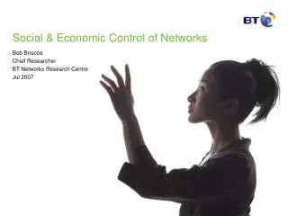 Social &amp; Economic Control of Networks