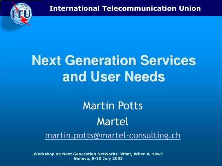 next generation services and user needs