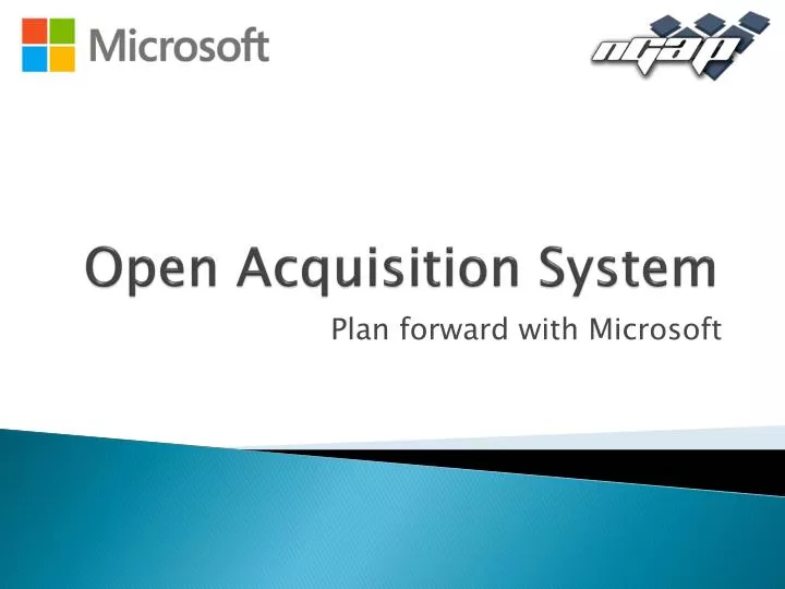 open acquisition system