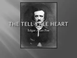 The Tell-Tale Heart