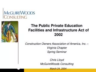 The Public Private Education Facilities and Infrastructure Act of 2002