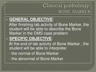 Clinical pathology: BONE MARKER