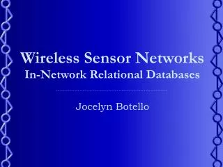Wireless Sensor Networks In-Network Relational Databases