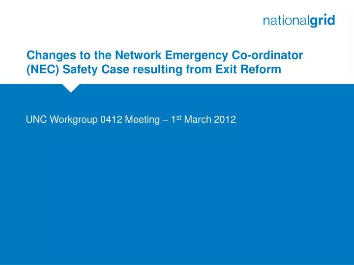 changes to the network emergency co ordinator nec safety case resulting from exit reform