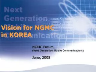 Vision for NGMC in KOREA
